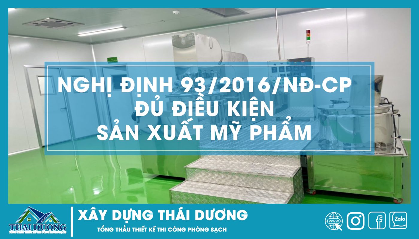 NGHỊ ĐỊNH 93/2016/NĐ-CP ĐỦ ĐIỀU KIỆN SẢN XUẤT MỸ PHẨM