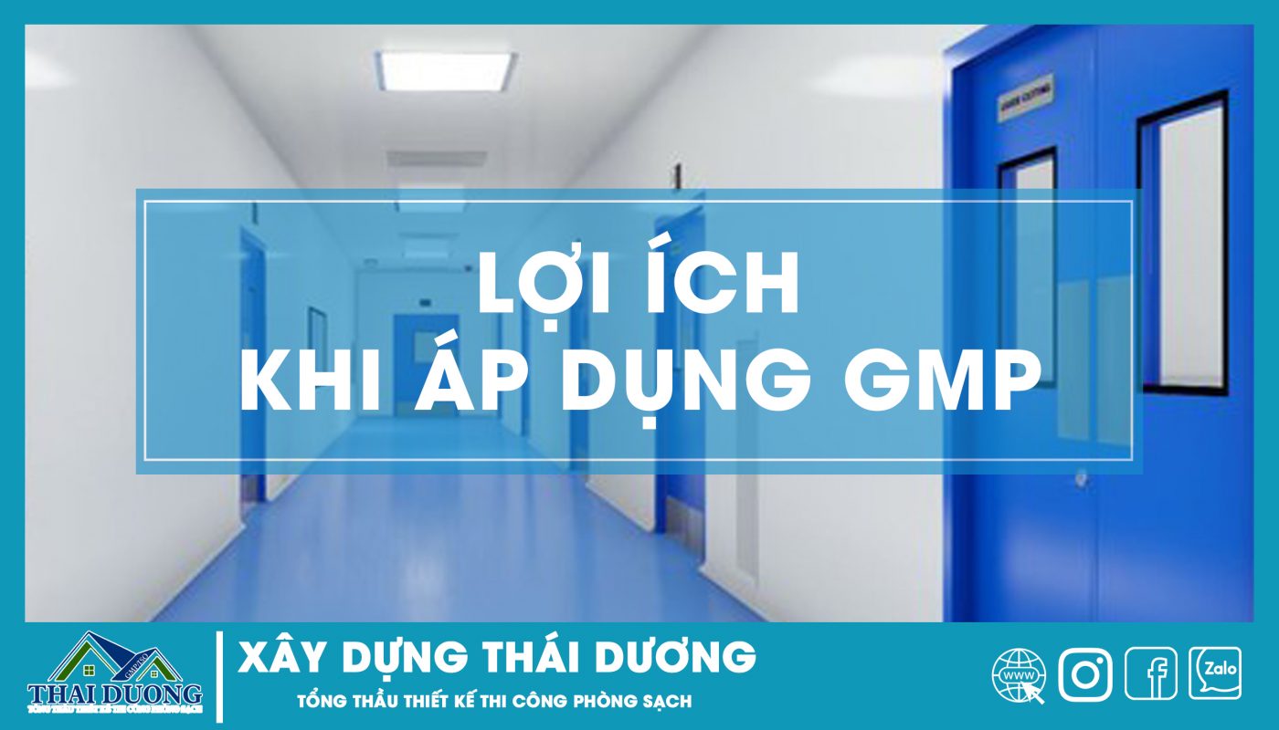 Lợi ích khi áp dụng GMP ? - Thiết kế thi công nhà xưởng mỹ phẩm Thái Dương