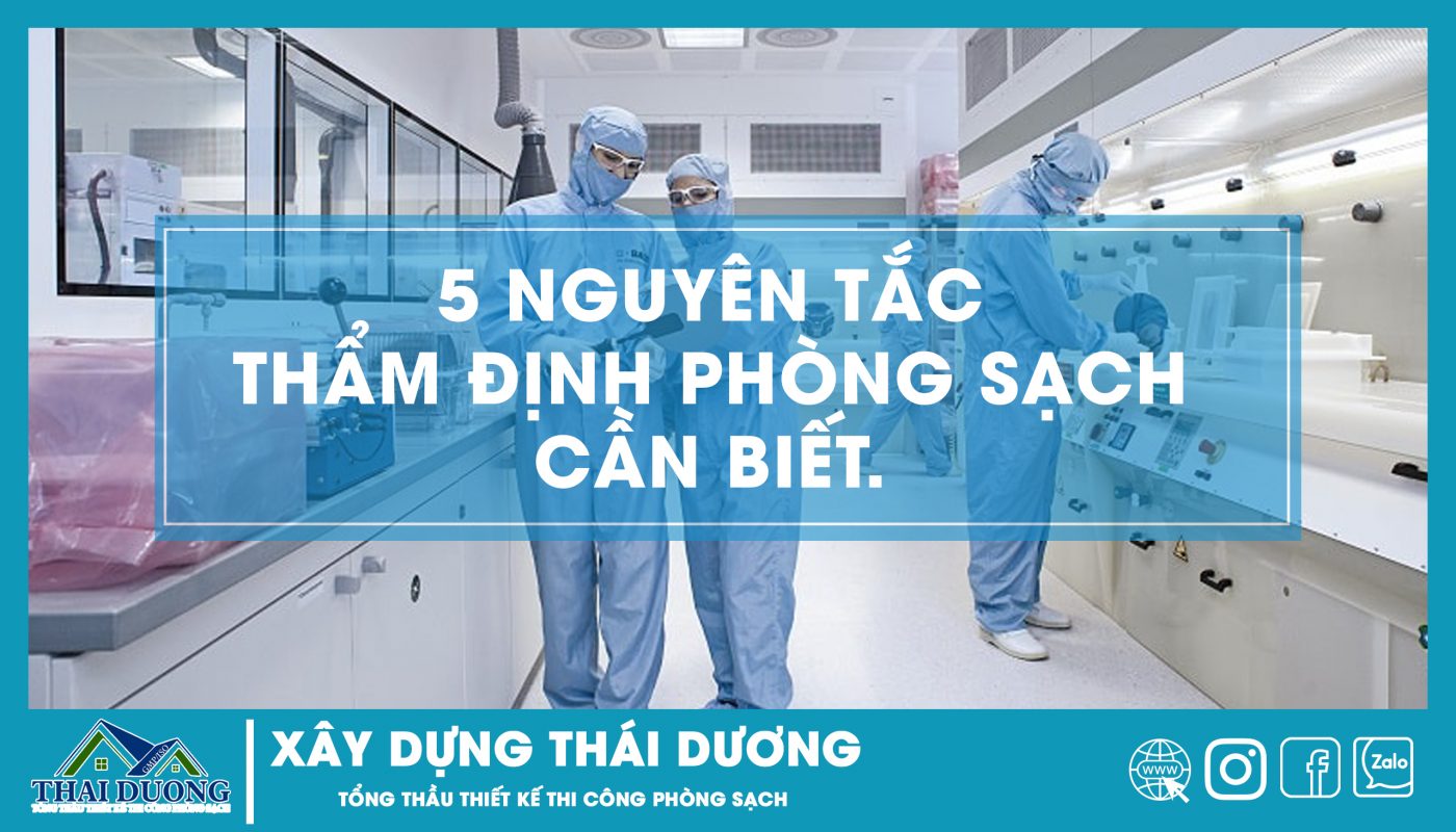5 nguyên tắc thẩm định phòng sạch cần biết
