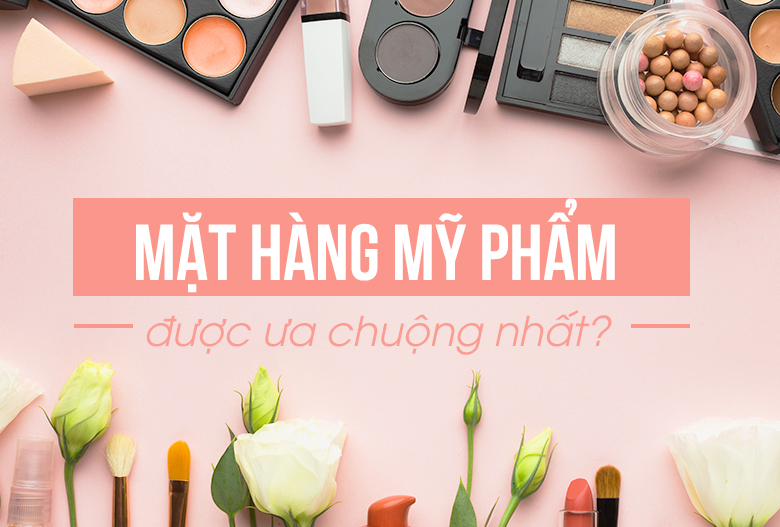 Doanh nghiệp sản xuất mỹ phẩm cần giấy phép gì?